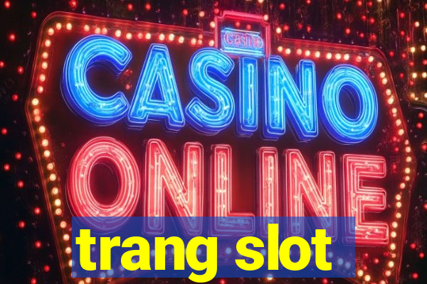 trang slot