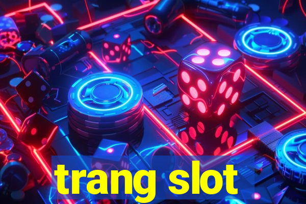 trang slot