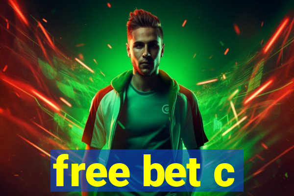 free bet c