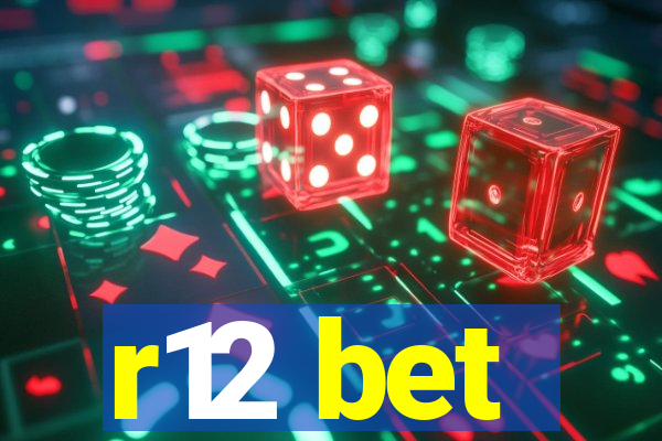 r12 bet