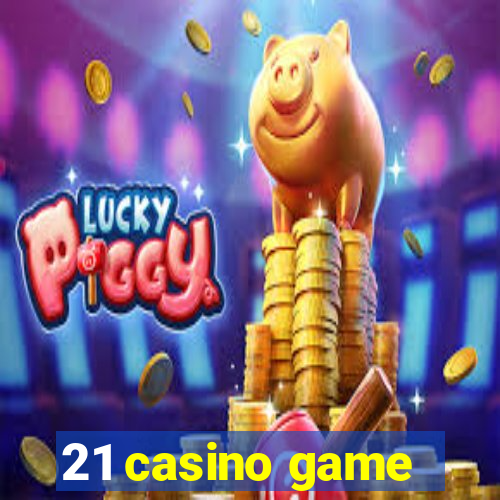 21 casino game