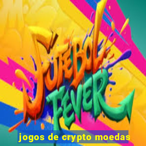 jogos de crypto moedas