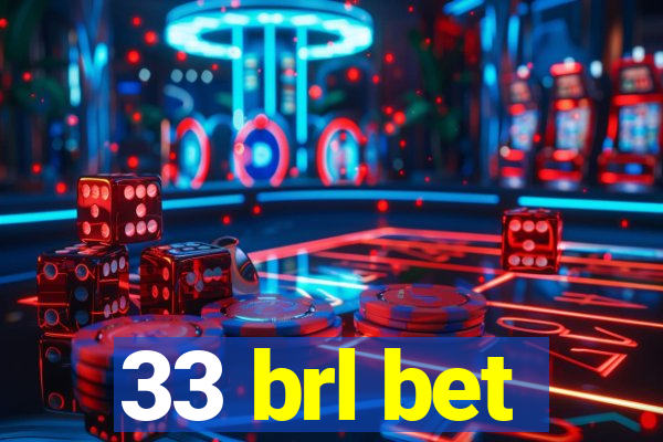 33 brl bet