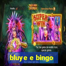 bluye e bingo