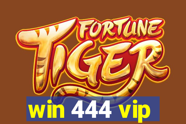 win 444 vip