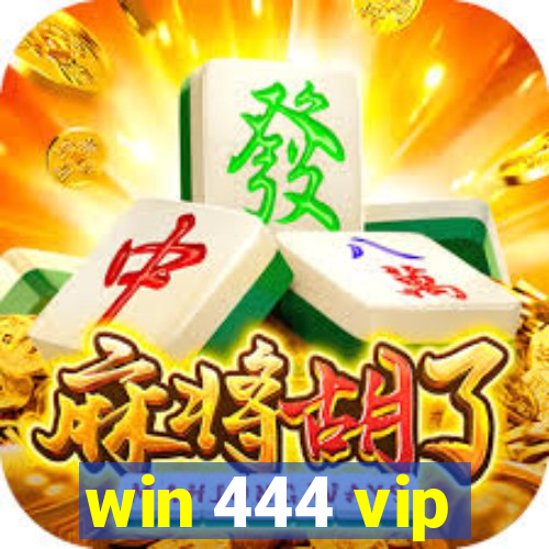 win 444 vip