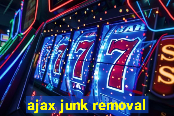 ajax junk removal