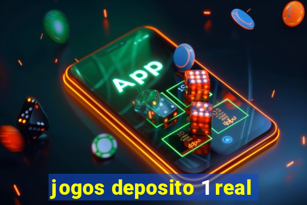 jogos deposito 1 real