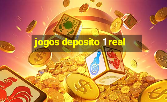 jogos deposito 1 real