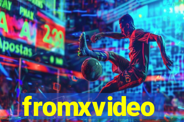 fromxvideo