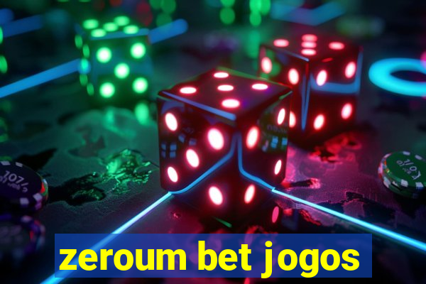 zeroum bet jogos