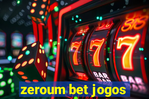 zeroum bet jogos