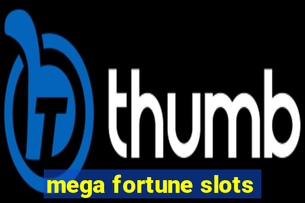 mega fortune slots