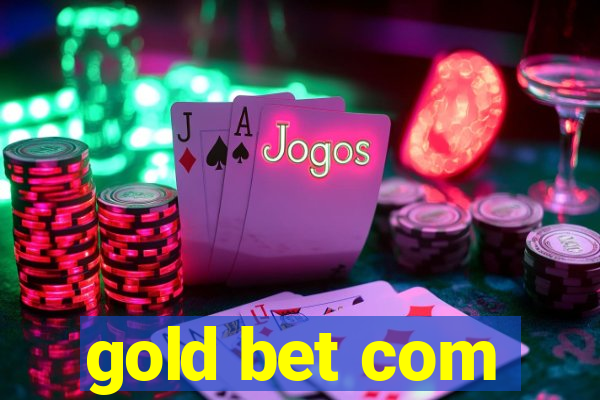 gold bet com