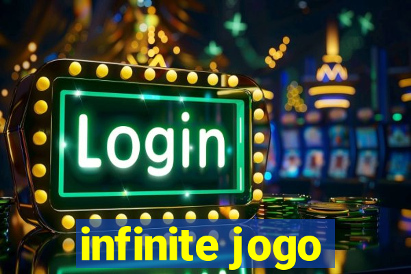 infinite jogo