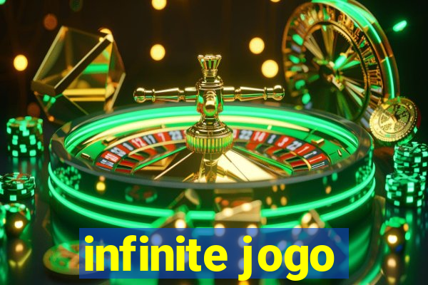 infinite jogo