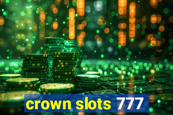 crown slots 777