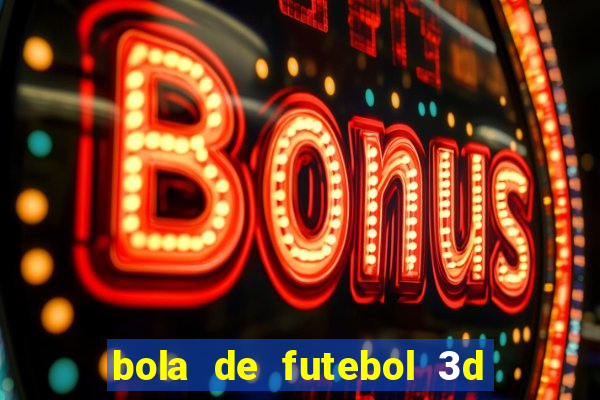 bola de futebol 3d para imprimir