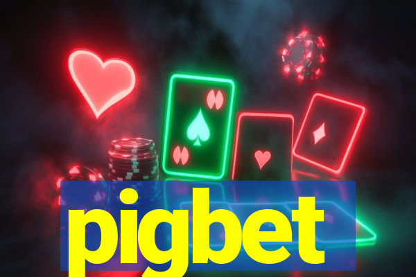 pigbet