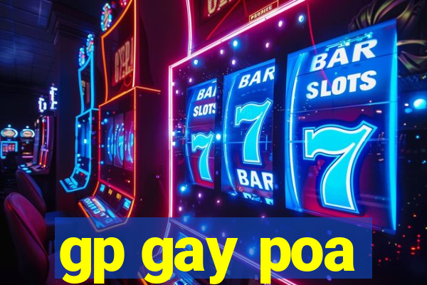 gp gay poa