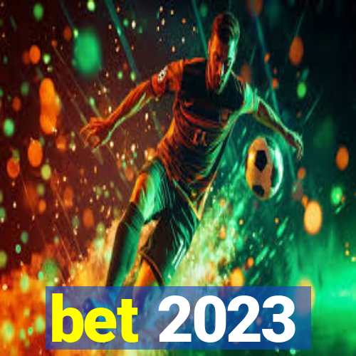 bet 2023