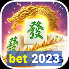 bet 2023