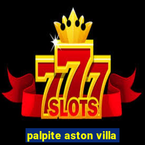 palpite aston villa