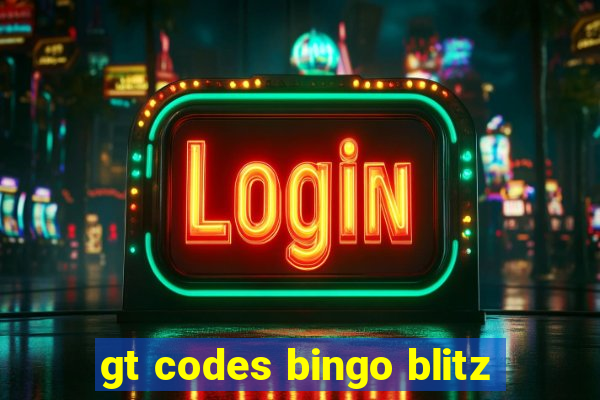 gt codes bingo blitz