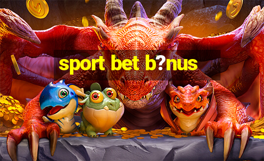 sport bet b?nus