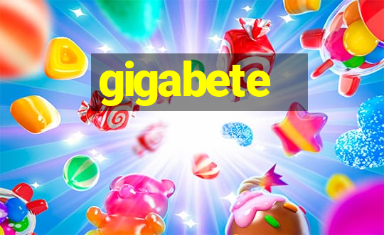 gigabete