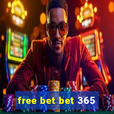 free bet bet 365