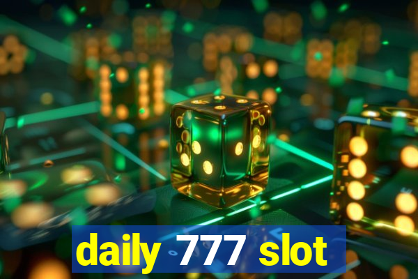 daily 777 slot