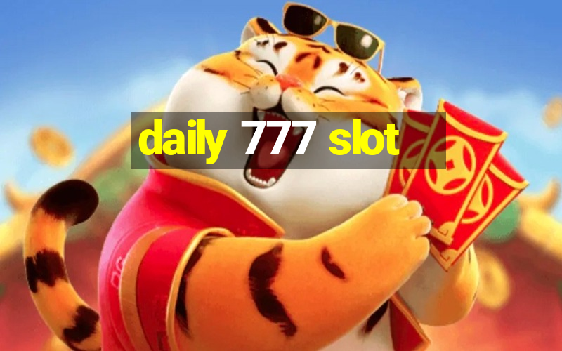 daily 777 slot