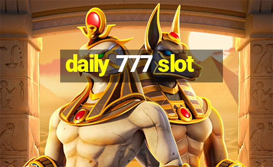 daily 777 slot