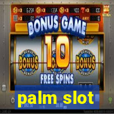 palm slot