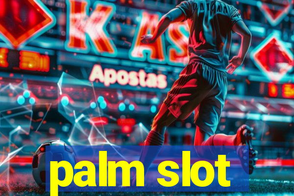 palm slot