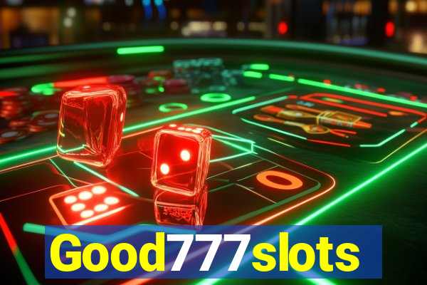 Good777slots