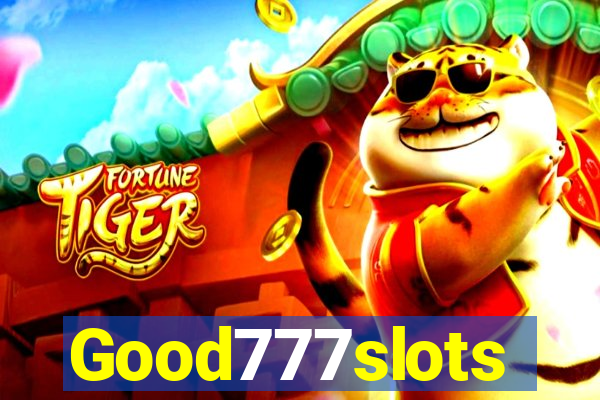 Good777slots