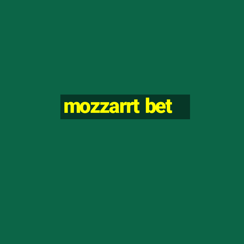 mozzarrt bet