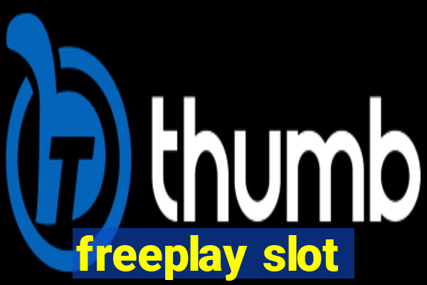 freeplay slot