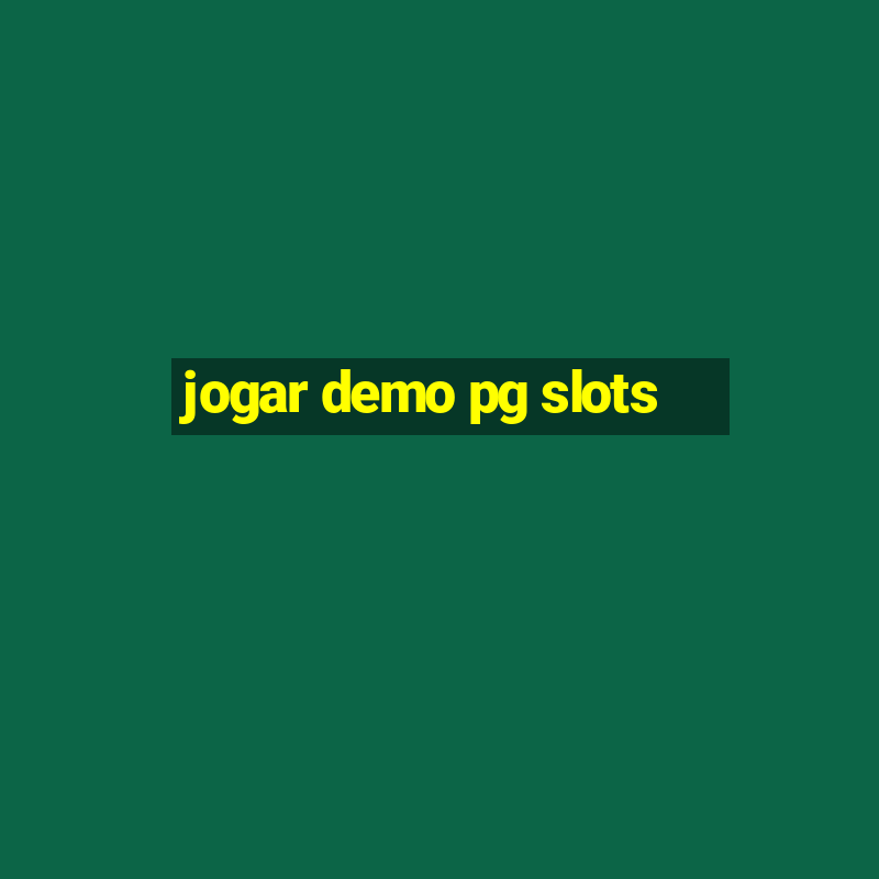 jogar demo pg slots