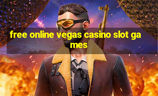 free online vegas casino slot games