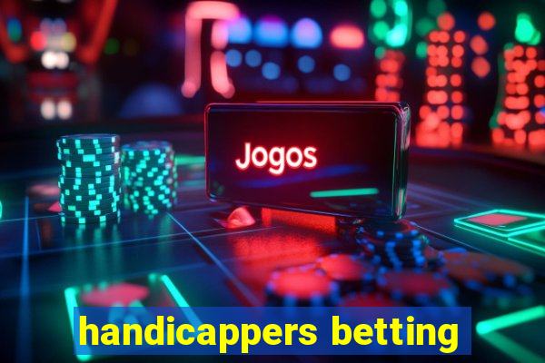 handicappers betting