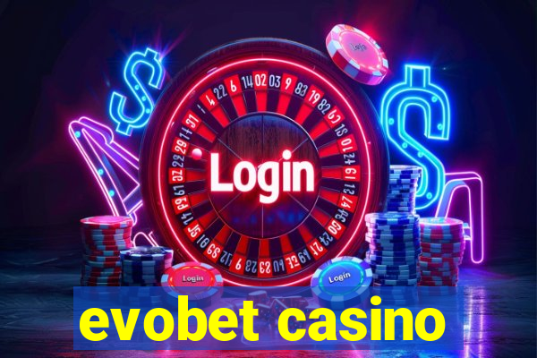 evobet casino