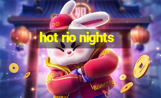 hot rio nights