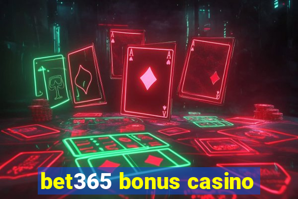 bet365 bonus casino