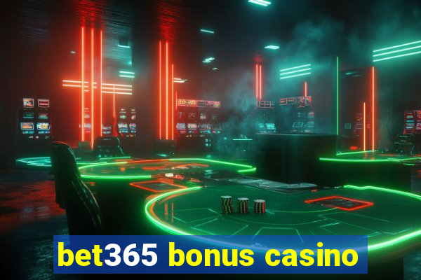 bet365 bonus casino