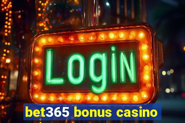 bet365 bonus casino