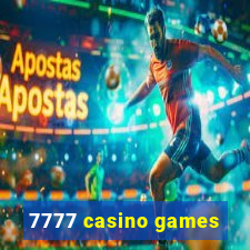 7777 casino games