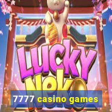 7777 casino games